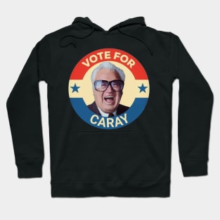 2024 VOTE FOR CARAY Hoodie